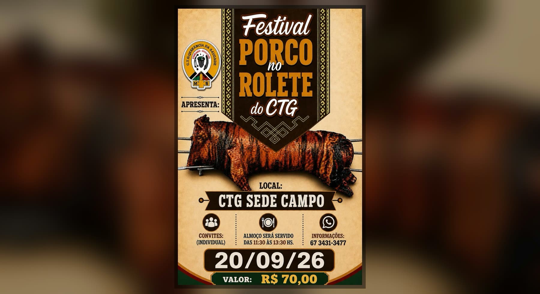 Convite do Festival Porco no Rolete do CTG, com um porco assando no espeto, o local CTG Sede Campo, a data 20/09/26 e o valor de R$ 70,00.